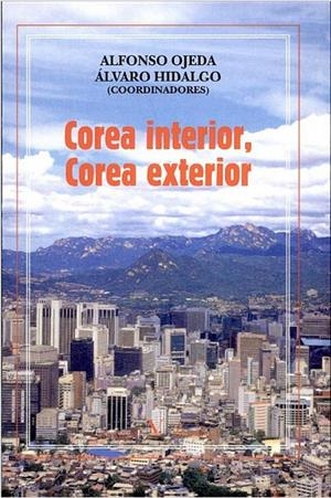 COREA EN ESPAÑA. ESPAÑA EN COREA | 9788479623951 | OJEDA, ALFONSO