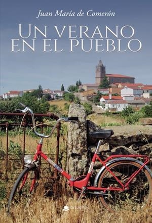 VERANO EN EL PUEBLO, UN | 9788411044929 | DE COMERÓN, JUAN MARÍA