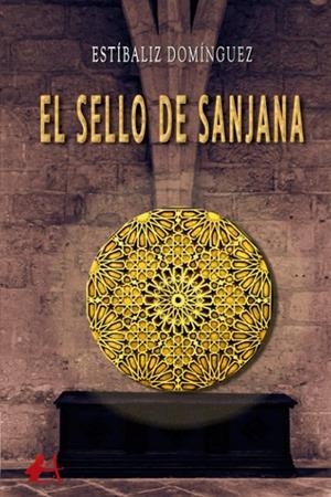 SELLO DE SANJANA, EL | 9788418828461 | DOMINGUEZ, ESTIBALIZ
