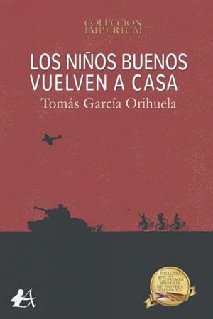 NIÑOS BUENOS VUELVEN A CASA, LOS | 9788418828522 | GARCIA ORIHUELA, TOMAS