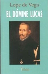DOMINE LUCAS EL | 9788493852016 | DE VEGA, LOPE