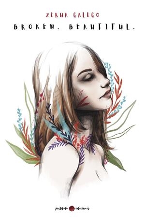 BROKEN BEAUTIFUL | 9788418873126 | GALEGO, ZERUA