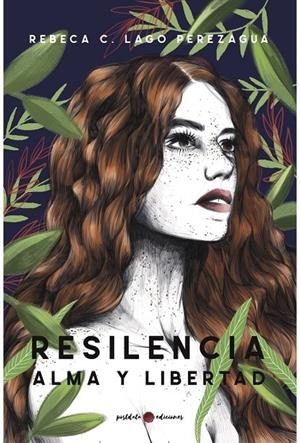 RESILIENCIA ALMA Y LIBERTAD | 9788418873065 | LAGO, REBECA C.