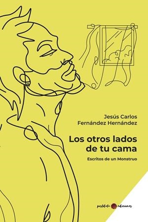 OTROS LADOS DE TU CAMA, LOS | 9788412378511 | FERNANDEZ HERNANDEZ, JESUS CARLOS