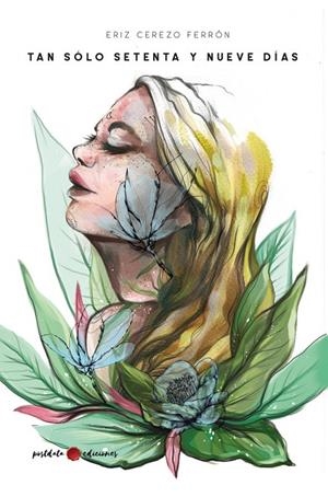 TAN SOLO SETENTA Y NUEVE DIAS | 9788412328295 | CEREZO FERRON, ERIZ