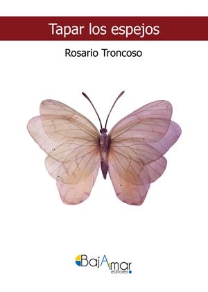 TAPAR LOS ESPEJOS | 9788412304091 | TRONCOSO GONZALEZ, ROSARIO