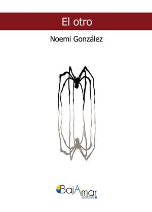 OTRO, EL | 9788412250091 | GONZALEZ GONZALEZ, NOEMI
