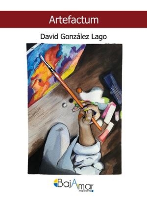 ARTEFACTUM | 9788412250015 | GONZALEZ LAGO, DAVID