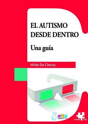 AUTISMO DESDE DENTRO, EL | 9788494032202 | DE CLERCQ, HILDE