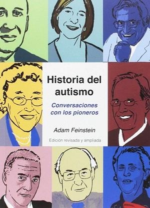 HISTORIA DEL AUTISMO : CONVERSACIONES CON LOS PIONEROS | 9788494032271 | FEINSTEIN, ADAM