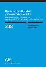 DEMOCRACIA, DIGNIDAD Y MOVIMIENTOS SOCIALES | 9788474767483 | DÍEZ GARCÍA, RUBÉN/LARAÑA, ENRIQUE