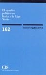 CAMBIO POLITICO EN ITALIA Y LA LIGA NORTE | 9788474762730 | AGUILERA DE PRAT