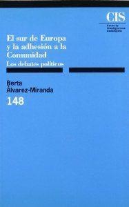 SUR DE EUROPA Y ADHESION COMUNIDAD | 9788474762310 | ALVAREZ-MIRANDA