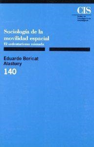 SOCIOLOGIA MOVILIDAD ESPACIAL | 9788474762075 | BERICAT ALASTUEY, EDUARDO