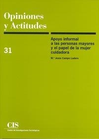 APOYO INFORMAL A LAS PERSONAS MAYORES Y EL PAPEL DE LA MUJER CUIDADORA | 9788474763003 | CAMPO LAREDO