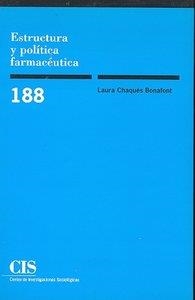 ESTRUCTURA POLITICA FARMACEUTICA | 9788474763287 | CHAQUES BONAFONT, LAURA