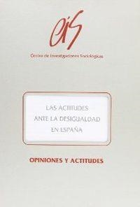 ACTITUDES ANTE DESIGUALDAD ESPAÑA | 9788474762112 | NOYA, JAVIER/VALLEJOS, ANTONIO