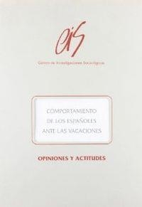 COMPORTAMIENTO ESPAÑOLES VACACIONES | 9788474762389 | AZOFRA MÁRQUEZ, MARÍA JOSÉ