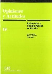PARLAMENTO Y OPINION PUBLICA ESPAÑA | 9788474762617 | DELGADO / MARTINEZ / OÑATE