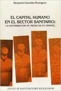 CAPITAL HUMANO EN EL SECTOR SANITARIO, EL | 9788474760194 | GONZALEZ