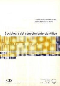 SOCIOLOGIA DEL CONOCIMIENTO CIENTIFICO | 9788474762716 | IRANZO AMATRIAIN