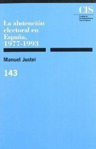 ABSTENCION ELECTORAL ESPAÑA 77-93 | 9788474762136 | JUSTEL