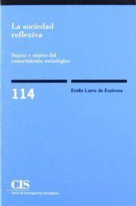 SOCIEDAD REFLEXIVA | 9788474761429 | LAMO DE ESPINOSA, EMILIO