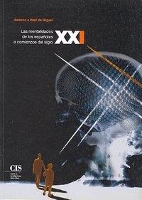 MENTALIDADES ESPAÑOLES COMIENZOS SIGLO XXI | 9788474763584 | MIGUEL, AMANDO DE