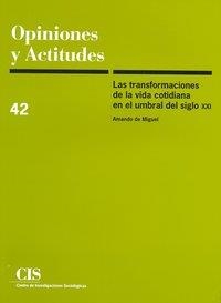 TRANSFORMACIONES VIDA COTIDIANA UMBRAL SIGLO XXI | 9788474763348 | MIGUEL, AMANDO DE