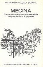 MECINA, LA CAMBIANTE ESTRUCTURA SOCIAL DE UN PUEBLO DE LA ALPUJARRA | 9788474760156 | NAVARRO