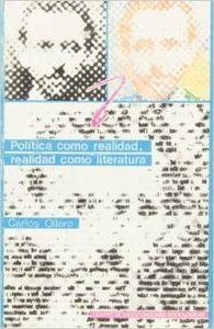 POLITICA COMO REALIDAD, REALIDAD COMO LITERATURA | 9788474760712 | OLLERO
