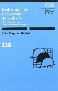 REDES SOCIALES  Y MERCADO DE TRABAJO | 9788474761542 | REQUENA SANTOS, FELIX
