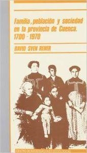 FAMILIA, POBLACION Y SOCIEDAD EN LA PROVINCIA DE CUENCA 1700-1970 | 9788474761146 | SVEN, D.