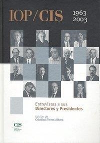IOP CIS 1963-2003 ENTREVISTAS A SUS DIRECTORES | 9788474763591 | TORRES ALBERO, CRISTOBAL