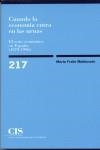 CUANDO LA ECONOMIA ENTRA EN LAS URNAS | 9788474763812 | FRAILE, M.