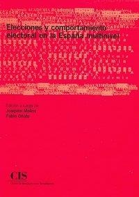 ELECCIONES Y COMPORTAMIENTO ELECTORAL EN LA ESPAÑA MULTINIVEL | 9788474764161 | MOLINS, JOAQUIN