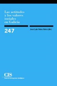 ACTITUDES Y LOS VALORES SOCIALES EN GALICIA, LAS | 9788474764406 | VEIRA VEIRA, JOSE LUIS