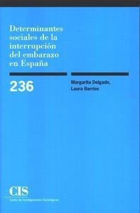 DETERMINANTES SOCIALES DE LA INTERRUPCIÓN EMBARAZO | 9788474764246 | DELGADO, MARGARITA