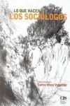 LO QUE HACEN LOS SOCIOLOGOS, HOMENAJE A CARLOS MOYA | 9788474764420