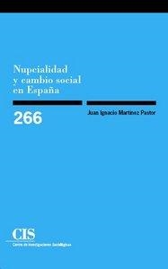 NUPCIALIDAD Y CAMBIO SOCIAL EN ESPAÑA | 9788474764734 | MARTINEZ PASTOR, JUAN IGNACIO