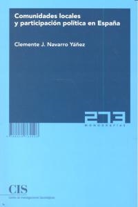 COMUNIDADES LOCALES Y PARTICIPACION POLITICA EN ESPAÑA | 9788474765526 | NAVARRO, CLEMENTE J.