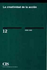 CREATIVIDAD DE LA ACCION, LA | 9788474766257 | JOAS, HANS