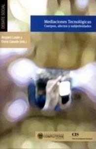 MEDIACIONES TECNOLOGICAS | 9788474766585 | LASEN DIAZ, AMPARO