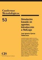 SIMULACION BASADA EN AGENTES INTRODUCCION A NETLOGO | 9788474766981 | GARCIA VALDECASAS, JOSE IGNACIO