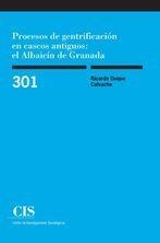 PROCESOS DE GENTRIFICACION EN CASCOS ANTIGUOS EL ALBAICIN | 9788474767209 | DUQUE CALVACHE, RICARDO