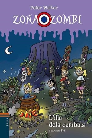ZONA ZOMBI 06. L'ILLA DELS CANIBALS | 9788447946211 | WALKER, PETER