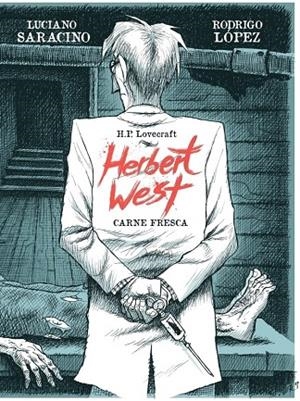 HERBERT WEST | 9788418898044 | SARRACINO, LUCIANO / LOPEZ, RODRIGO
