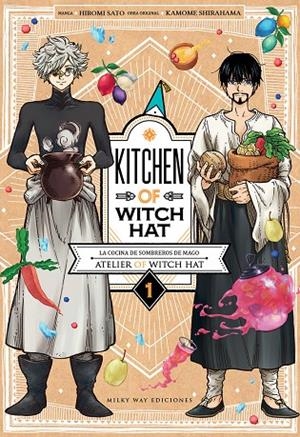 KITCHEN OF WITCH HAT 01 | 9788418788291 | HIROMI, SATO / SHIRAHAMA, KAMOME