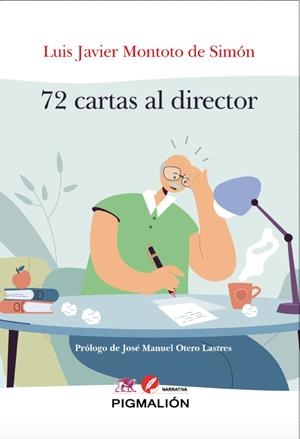 72 CARTAS AL DIRECTOR | 9788418888052 | MONTOTO DE SIMÓN, LUIS JAVIER