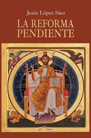 REFORMA PENDIENTE, LA | 9788418492136 | LÓPEZ, JESÚS
